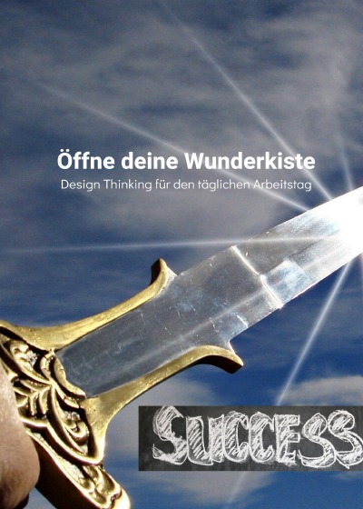 'Cover von Öffne deine Wunderkiste Design Thinking für den täglichen Arbeitstag'-Cover