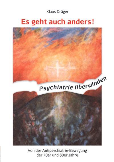 'Es geht auch anders! Psychiatrie überwinden'-Cover