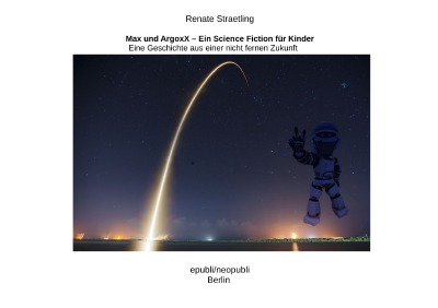 'Cover von Max und ArgoxX – Ein Science fiction für Kinder'-Cover