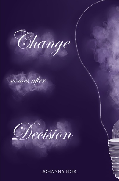 'Cover von Change comes after Decision'-Cover