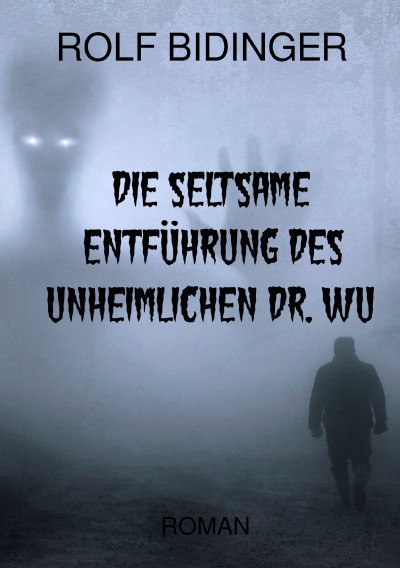 'DIE SELTSAME ENTFÜHRUNG DES UNHEIMLICHEN DR. WU'-Cover