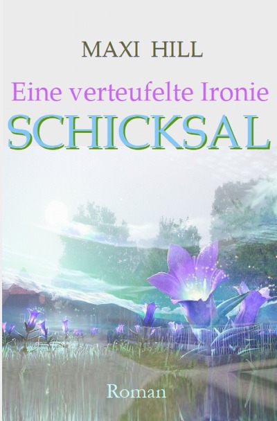 'Cover von Eine verteufelte Ironie – Schicksal'-Cover