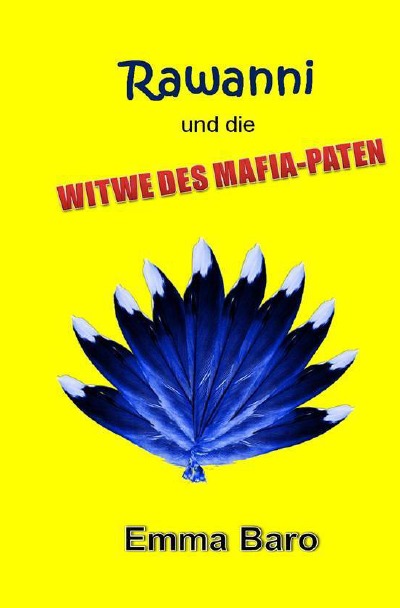 'Cover von Rawanni und die Witwe des Mafia-Paten: Band 10'-Cover