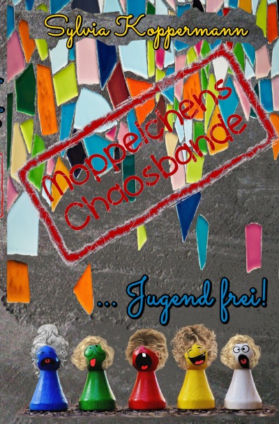 'Cover von Moppelchens Chaosbande … Jugend frei!'-Cover