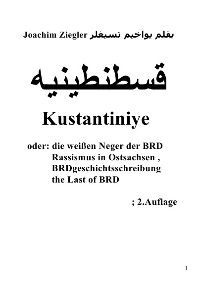 'Cover von ‏قسطنطينيه Kustantiniye   oder: die weißen Neger der BRD            Rassismus in Ostsachsen ,           BRDgeschichts'-Cover