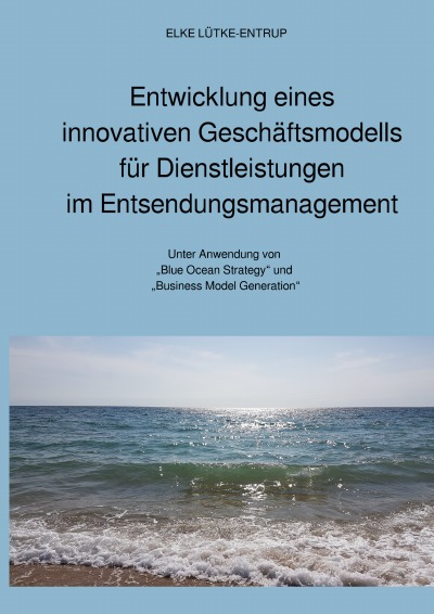 'Cover von Entwicklung eines innovativen Geschäftsmodells für Dienstleistungen im Entsendungsmanagement'-Cover
