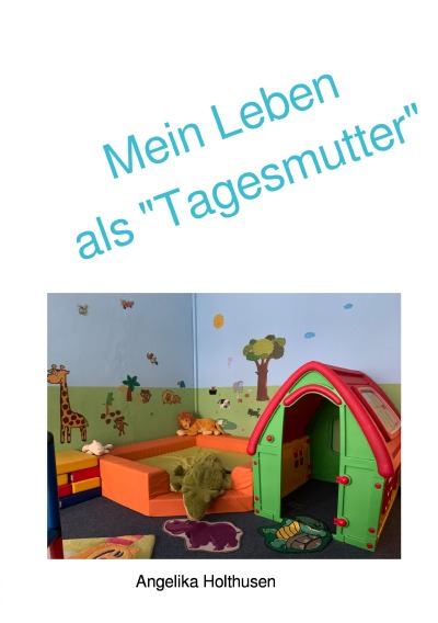 'Mein Leben als „Tagesmutter“'-Cover