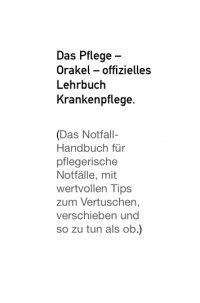 Das große Lehrbuch der Krankenpflege - Das Pflegeorakel - Thomas Gerstner , Tonino Dr. Magister Melony van der Gerst
