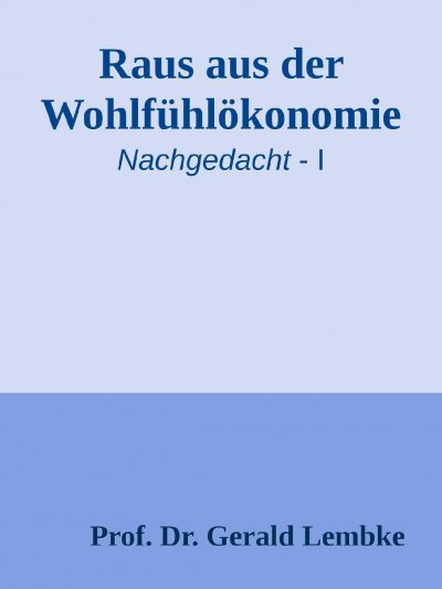 'Raus aus der Wohlfühlökonomie!'-Cover