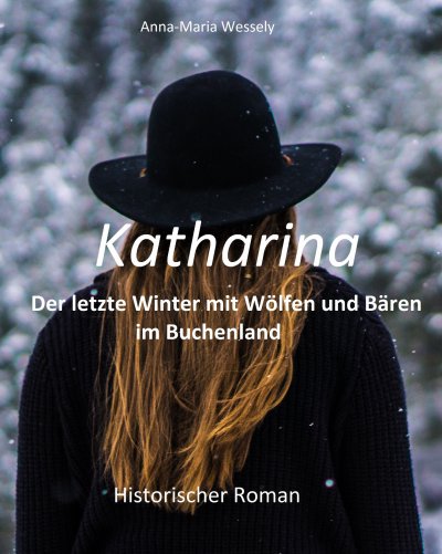 'Katharina – Der letzte Winter mit Wölfen und Bären im Buchenland'-Cover
