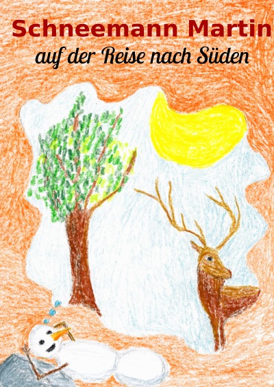 'Schneemann Martin auf der Reise nach Süden'-Cover