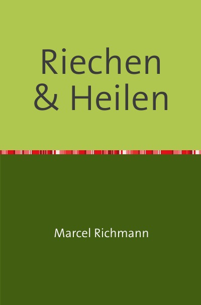 'Cover von Riechen und Heilen'-Cover