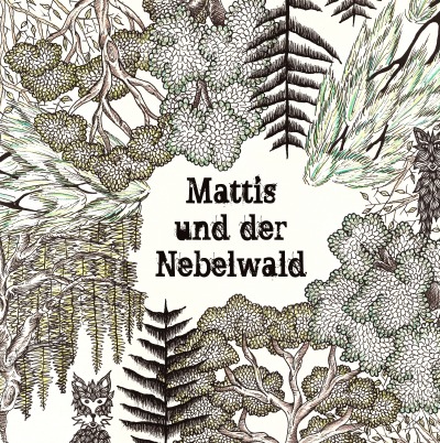 'Cover von Mattis und der Nebelwald'-Cover