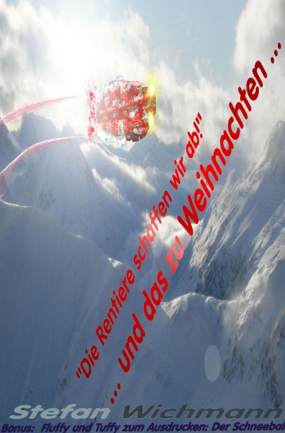 'Cover von „Die Rentiere schaffen wir ab!“ … und das zu Weihnachten …'-Cover