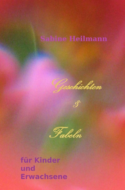 'Cover von Geschichten & Fabeln für Kinder und Erwachsene'-Cover