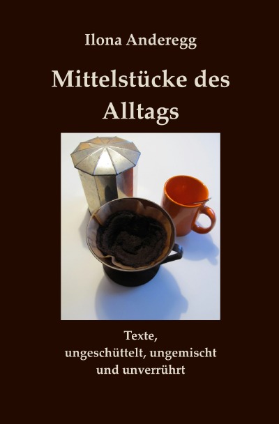 'Cover von Mittelstücke des Alltags'-Cover