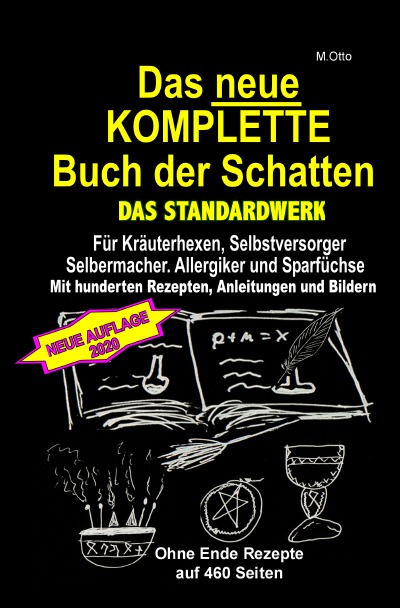 'Das neue KOMPLETTE Buch der Schatten – DAS STANDARDWERK – Mit hunderten Rezepten, Anleitungen und Bildern'-Cover