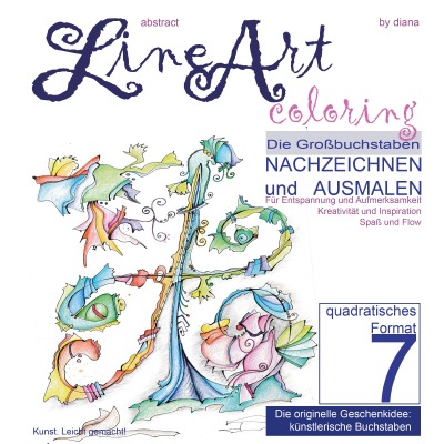 'Cover von Line Art Coloring – Die Großbuchstaben Nachzeichnen und Ausmalen – Band 07 – quadratisches Format auf 170 gr Papier matt'-Cover