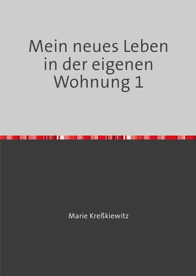 'Cover von Mein neues Leben in der eigenen Wohnung I'-Cover