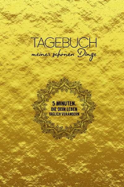 'Cover von Tagebuch meiner schönen Dinge (Gold)'-Cover
