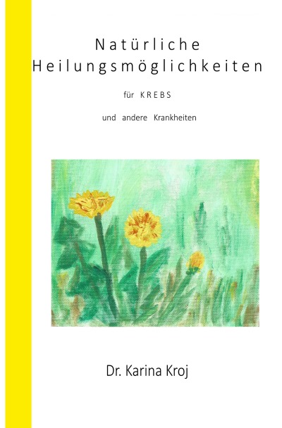 'Cover von Natürliche Heilungsmöglichkeiten für Krebs und andere Krankheiten'-Cover