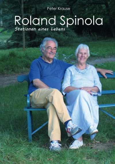 'Roland Spinola Stationen eines Lebens'-Cover