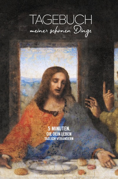 'Tagebuch meiner schönen Dinge (Abendmahl)'-Cover