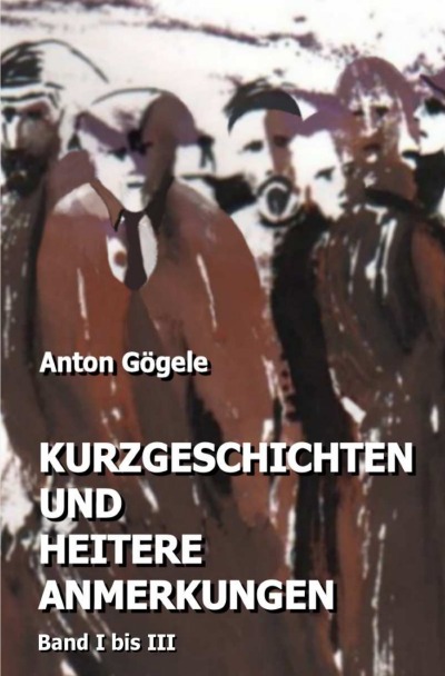 'Kurzgeschichten und heitere Anmerkungen Band I bis III'-Cover