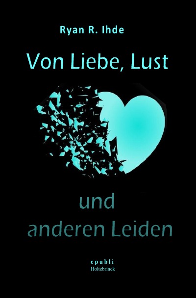 'Von Liebe, Lust und anderen Leiden'-Cover