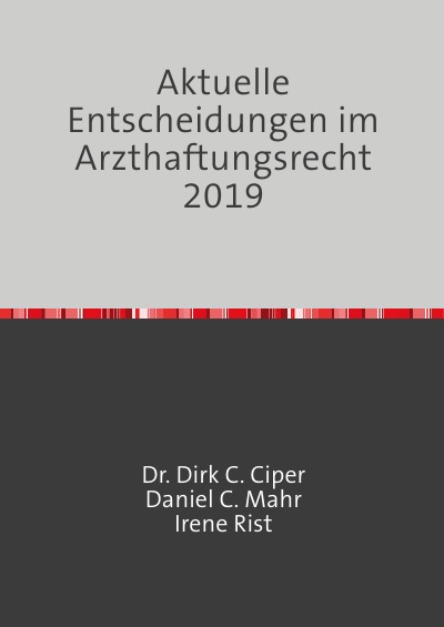 'Cover von Aktuelle Entscheidungen im Arzthaftungsrecht 2019'-Cover