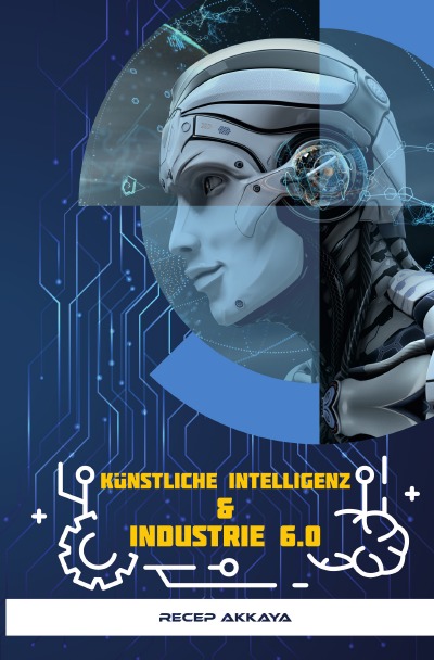 'Cover von Künstliche Intelligenz & Industrie 6.0'-Cover