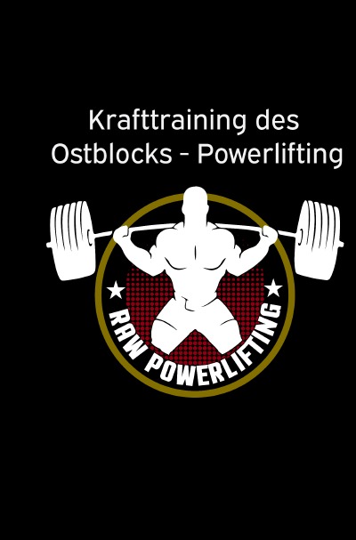 'Krafttraining des Ostblocks – Powerlifting'-Cover