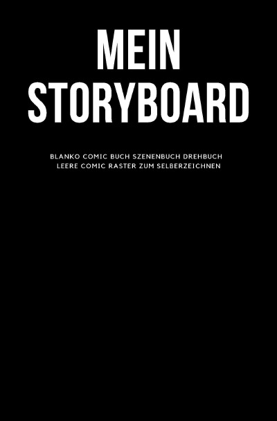 'Cover von Mein Storyboard Blanko Comic Buch Szenenbuch Drehbuch Leere Comic Raster zum Selberzeichnen'-Cover
