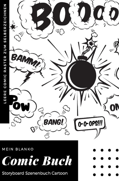 'Mein Blanko Comic Buch Storyboard Szenenbuch Cartoon Leere Comic Raster zum Selberzeichnen'-Cover
