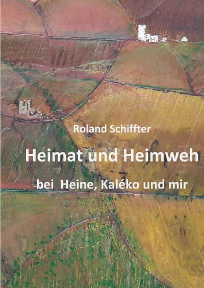 'Heimat und Heimweh bei Heine, Kaléko und mir'-Cover