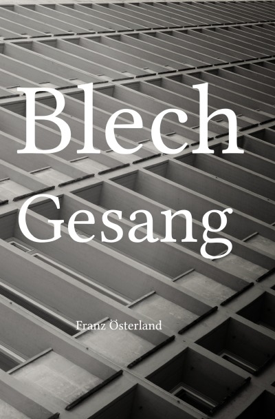 'Blechgesang'-Cover