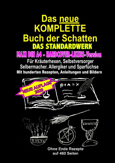 'MAXI DIN A4 -HARDCOVER-LUXUS-Version – Das neue KOMPLETTE Buch der Schatten – DAS STANDARDWERK'-Cover