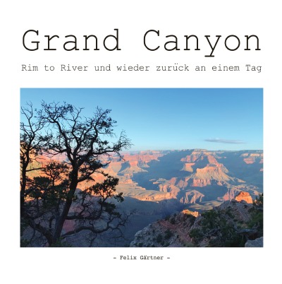 'Grand Canyon – Rim to River und wieder zurück an einem Tag'-Cover