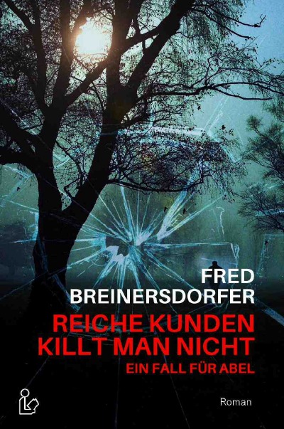 'REICHE KUNDEN KILLT MAN NICHT – EIN FALL FÜR ABEL'-Cover