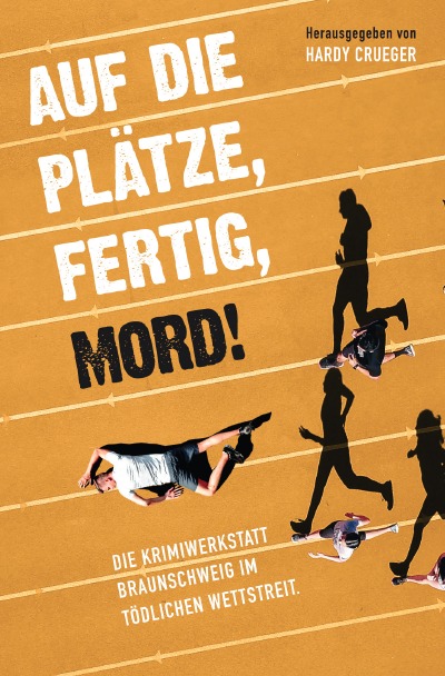 'Auf die Plätze, fertig, Mord!'-Cover
