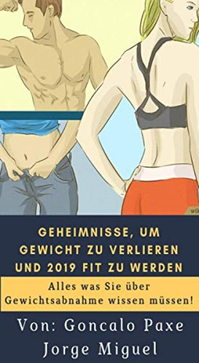 'Cover von Geheimnisse, um Gewicht zu verlieren und 2019 fit zu werden'-Cover