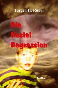 Die Kestel Regression - Jürgen H. Ruhr