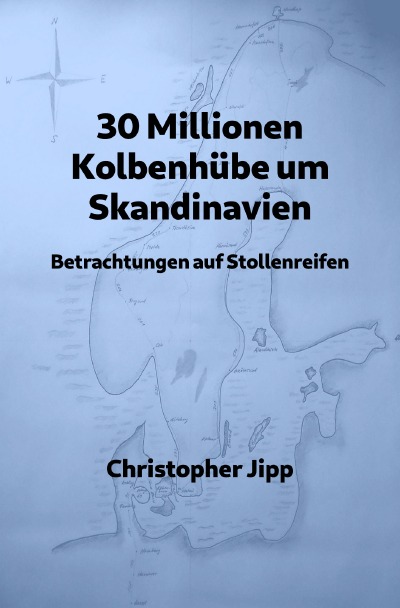'30 Millionen Kolbenhübe um Skandinavien'-Cover