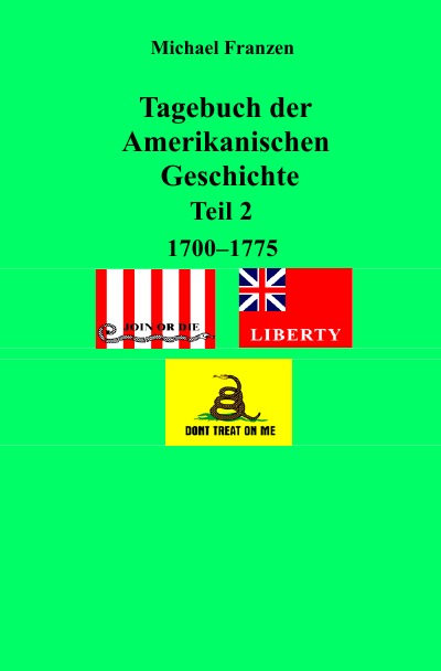 'Cover von Tagebuch der Amerikanischen Geschichte Teil 2, 1700 – 1775'-Cover