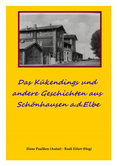 'Das Kükendings – und andere Geschichten aus Schönhausen a.d.Elbe'-Cover