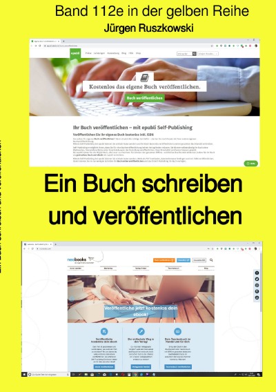 'Cover von Ein Buch schreiben und veröffentlichen – Band 112e farbig –  in der gelben Reihe bei Jürgen Ruszkowski'-Cover
