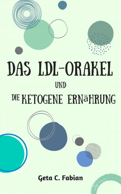 'Cover von Das LDL-Orakel und die ketogene Ernährung'-Cover