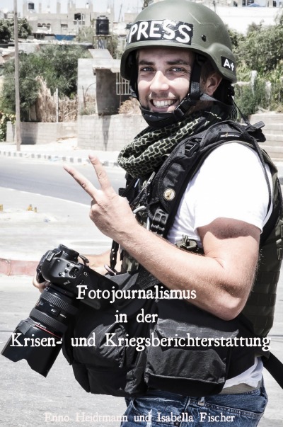 'Cover von Fotojournalismus in der Krisen- und Kriegsberichterstattung'-Cover