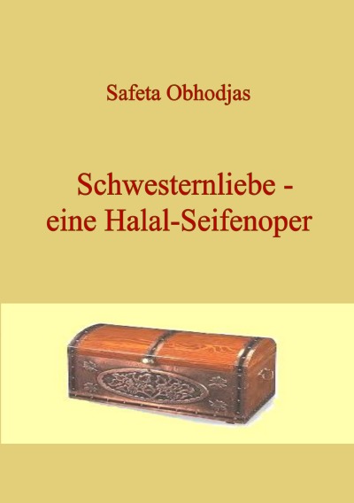 'Cover von Schwesternliebe – eine Halal-Seifenoper'-Cover