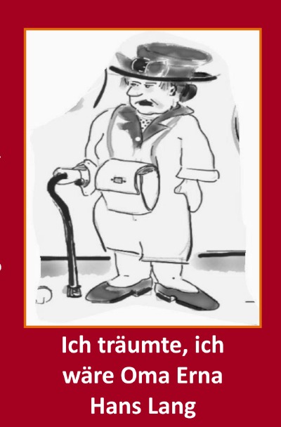 'Cover von Ich träumte, ich wäre Oma Erna'-Cover